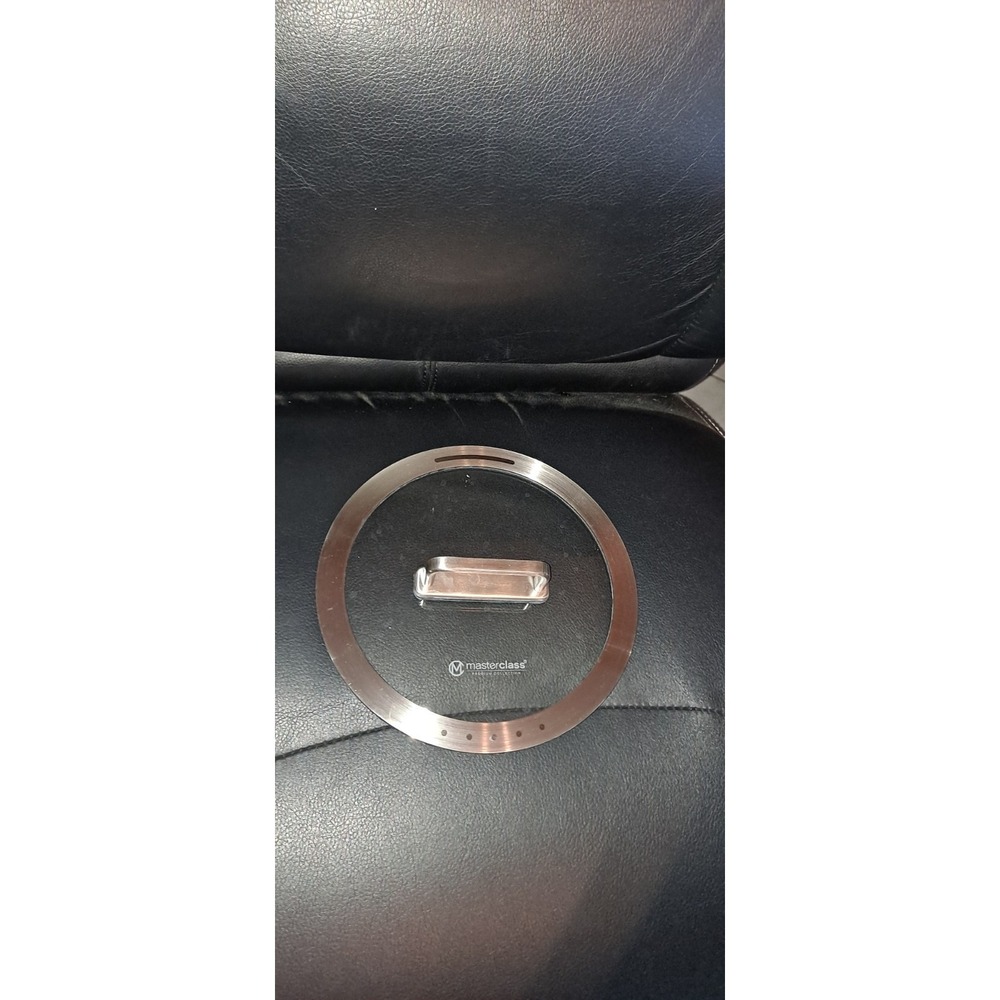 Master Class Glass Lid 7 1/2" With metal Rim & Handle